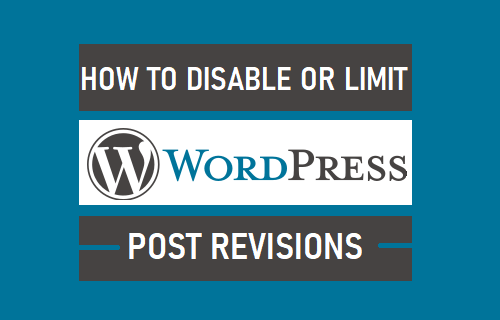 Disable or Limit WordPress Post Revisions